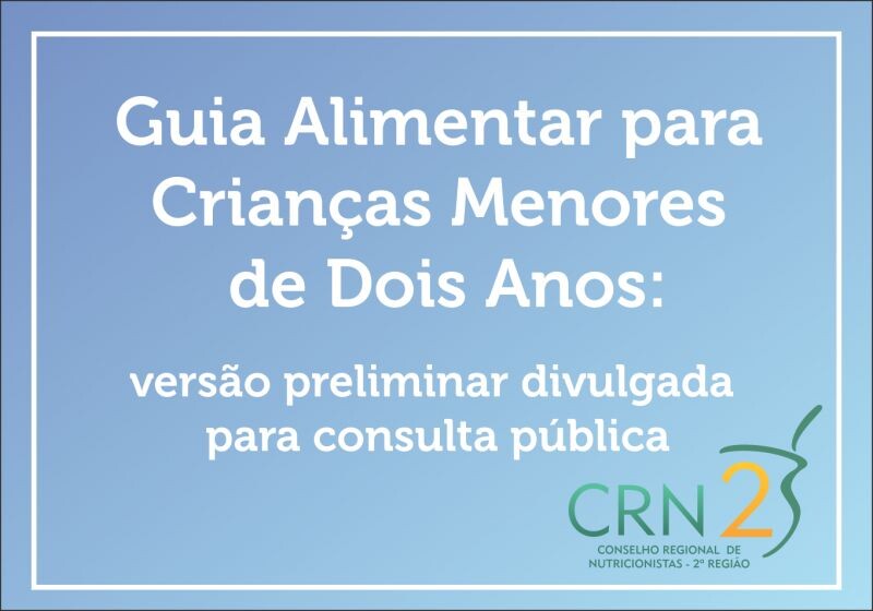 guia-alimentar-para-criancas-menores-de-dois-anos-versao-preliminar-divulgada-para-consulta-publica