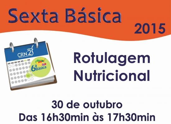rotulagem-nutricional-em-pauta-na-sexta-basica
