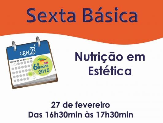 nutricao-em-estetica-sera-proximo-assunto-da-sexta-basica